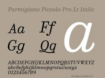 Parmigiano Piccolo Pro Lt Italic Version 1.0; 2014图片样张