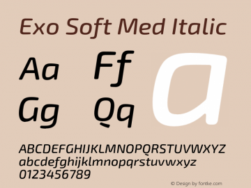Exo Soft Med Italic Version 1.000;PS 001.001;hotconv 1.0.56 Font Sample
