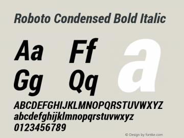 Roboto Condensed Bold Italic Version 1.200311; 2013 Font Sample