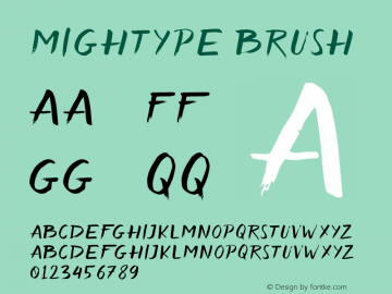 Mightype Brush Version 1.000;PS 001.001;hotconv 1.0.56 Font Sample