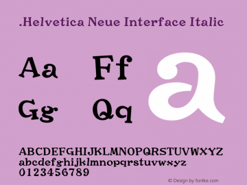 .Helvetica Neue Interface Italic 9.0d61e1 Font Sample