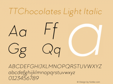 TTChocolates Light Italic Version 1.000;com.myfonts.easy.type-type.tt-chocolates.light-italic.wfkit2.version.4nTo Font Sample