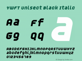 YWFT Unisect Black Italic Version 1.000;PS 001.001;hotconv 1.0.56 Font Sample