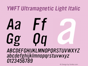 YWFT Ultramagnetic Light Italic Version 1.000;PS 001.001;hotconv 1.0.56图片样张