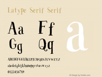Latype Serif Serif Version 001.000 Font Sample