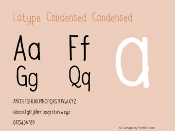 Latype Condensed Condensed Version 001.000 Font Sample