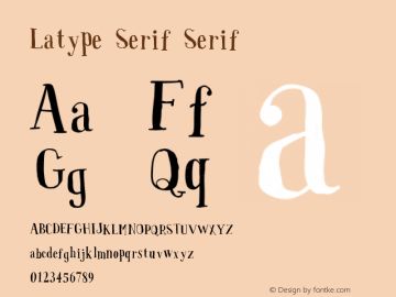 Latype Serif Serif Version 001.000 Font Sample
