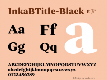InkaBTitle-Black ☞ Version 001.000;com.myfonts.easy.carnoky.inka.b-title-black.wfkit2.version.4qMJ图片样张