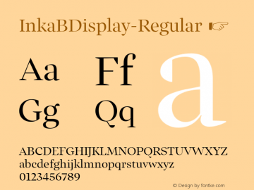 InkaBDisplay-Regular ☞ Version 001.000;com.myfonts.easy.carnoky.inka.b-display-regular.wfkit2.version.4qN1 Font Sample