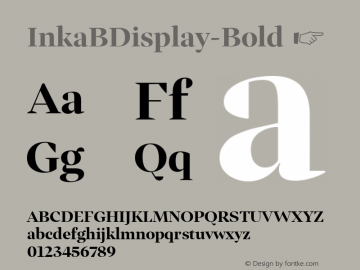 InkaBDisplay-Bold ☞ Version 001.000;com.myfonts.easy.carnoky.inka.b-display-bold.wfkit2.version.4qN6图片样张