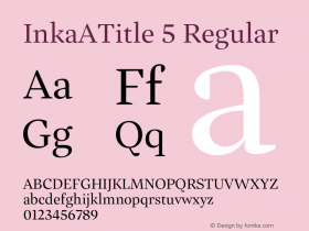 InkaATitle 5 Regular Version 001.000;com.myfonts.easy.carnoky.inka.a-title-regular.wfkit2.version.4qNa Font Sample