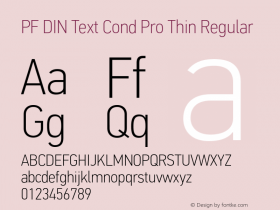 PF DIN Text Cond Pro Thin Regular Version 1.000;PS 001.001;hotconv 1.0.56图片样张