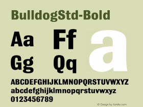 BulldogStd-Bold ☞ Version 1.005 2007;com.myfonts.easy.clubtype.bulldog-std.std-bold.wfkit2.version.33YD Font Sample