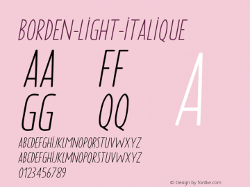 Borden-light-italique ☞ Version 1.000;com.myfonts.easy.laboitegraphique.borden.light-italique.wfkit2.version.464y Font Sample