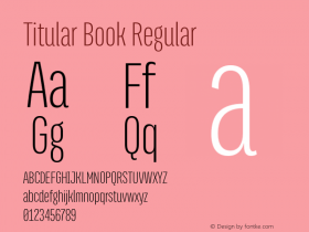 Titular Book Regular Version 1.000;PS 001.000;hotconv 1.0.70;makeotf.lib2.5.58329 Font Sample