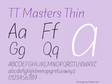 TT Masters Thin Version 1.000;com.myfonts.easy.type-type.tt-masters.thin.wfkit2.version.4oHT图片样张