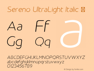 Sereno UltraLight Italic ☞ Version 1.000;PS 002.000;hotconv 1.0.70;makeotf.lib2.5.58329;com.myfonts.easy.robert-corse.sereno.ultra-light-italic.wfkit2.version.4nao图片样张