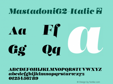 MastadoniG2-Italic ☞ 1.000;com.myfonts.easy.schizotype.mastadoni.g2-italic.wfkit2.version.4q5Z Font Sample