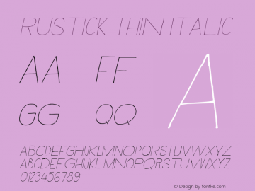 Rustick Thin Italic Version 1.000 Font Sample