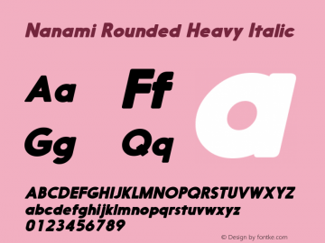 Nanami Rounded Heavy Italic Version 1.003 Font Sample