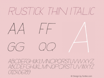 Rustick Thin Italic Version 1.000 Font Sample