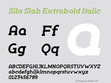 Silo Slab Extrabold Italic Version 1.000;PS 001.001;hotconv 1.0.56 Font Sample