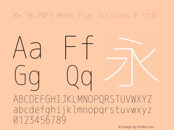 M+ 1m PNFT Mono Plus Octicons P thin Version 1.018;Nerd Fonts 0.4图片样张