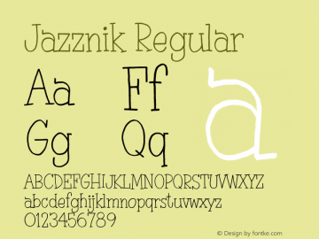 Jazznik Regular Version 1.000;PS 001.000;hotconv 1.0.70;makeotf.lib2.5.58329;com.myfonts.easy.sideshow.jazznik.light.wfkit2.version.4ppE Font Sample