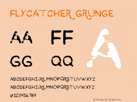 Flycatcher Grunge Version 1.00 August 26, 2015, initial release Font Sample