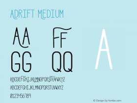 Adrift Medium Version 1.00 August 26, 2015, initial release Font Sample