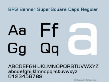 BPG Banner SuperSquare Caps Regular Version 1.001 2009 Font Sample