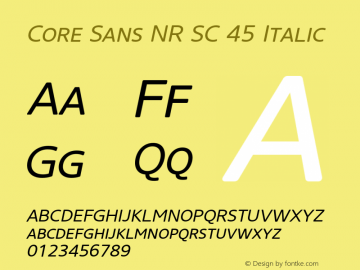 Core Sans NR SC 45 Italic Version 1.000;PS 001.001;hotconv 1.0.56图片样张