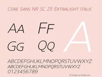 Core Sans NR SC 25 Extralight Italic Version 1.000;PS 001.001;hotconv 1.0.56图片样张