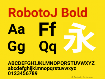 RobotoJ Bold Version 1.19; 2015-08-30 Font Sample