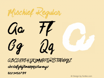 Mischief Regular Version 1.00 September 1, 2015, initial release Font Sample