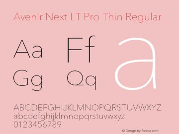 Avenir Next LT Pro Thin Regular Version 1.000;PS 001.001;hotconv 1.0.56 Font Sample