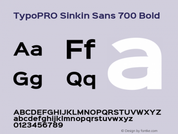 TypoPRO Sinkin Sans 700 Bold Sinkin Sans (version 1.0)  by Keith Bates   •   © 2014   www.k-type.com图片样张