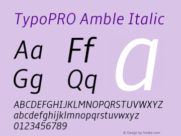 TypoPRO Amble Italic Version 1.00000; 2009 Font Sample