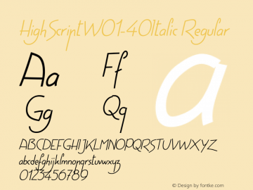 HighScriptW01-40Italic Regular Version 1.1 Font Sample