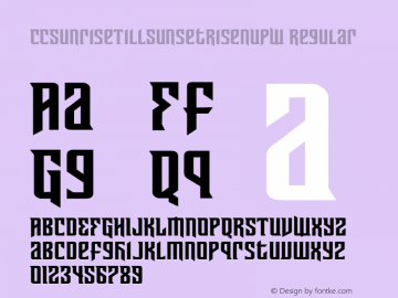 CCSunriseTillSunsetRisenUpW Regular Version 1.00 Font Sample