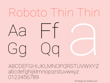 Roboto Thin Thin Version 2.001153; 2014 Font Sample