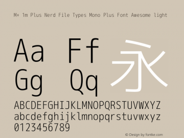 M+ 1m Plus Nerd File Types Mono Plus Font Awesome light Version 1.018;Nerd Fonts 0.5图片样张