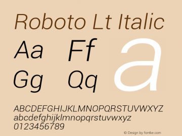 Roboto Lt Italic Version 1.00000; 2011 Font Sample