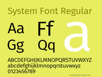 System Font Regular Version 4.106;PS 004.106;hotconv 1.0.70;makeotf.lib2.5.58329 Font Sample