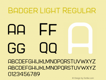 Badger Light Regular Version 1.000;PS 001.000;hotconv 1.0.70;makeotf.lib2.5.58329图片样张