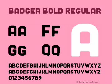 Badger Bold Regular Version 1.000;PS 001.000;hotconv 1.0.70;makeotf.lib2.5.58329 Font Sample