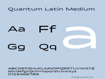 Quantum Latin Medium Version 1.000 Font Sample