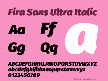 Fira Sans Ultra Italic Version 4.106 Font Sample