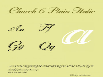 Church 6 Plain Italic 1.0 Tue May 02 06:58:29 1995 Font Sample