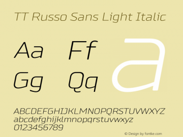 TT Russo Sans Light Italic Version 1.001; 2014 Initial Release Font Sample